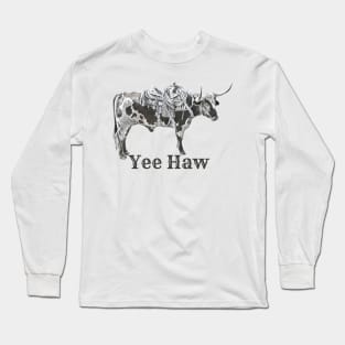 Yee Haw Cowboy Long Sleeve T-Shirt